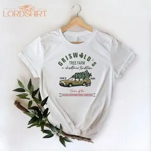 Griswold Christmas Tree Farm Since 1989 Shirt Christmas