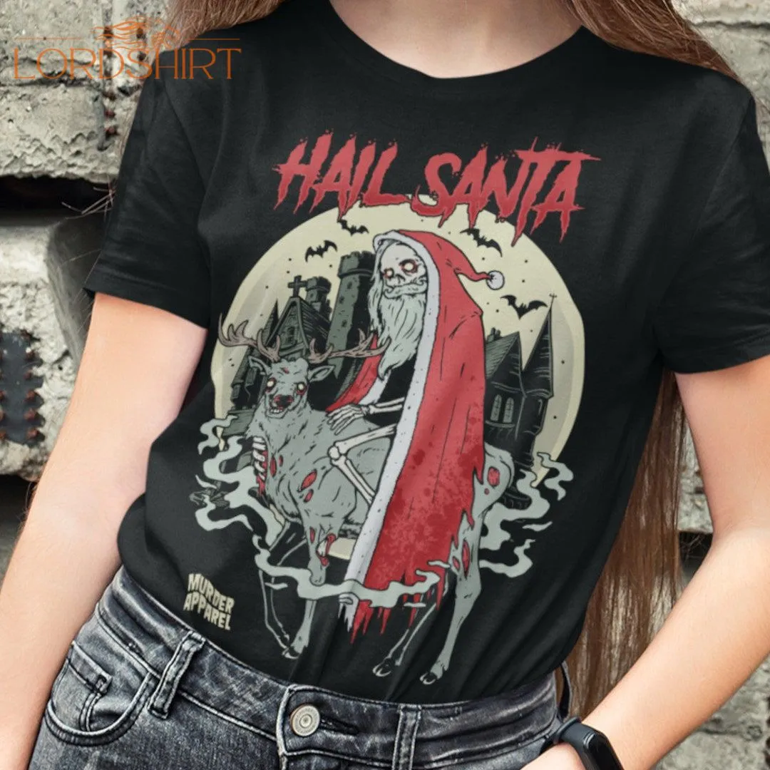 Hail Santa Zombie Reindeer Ugly Christmas T-shirt