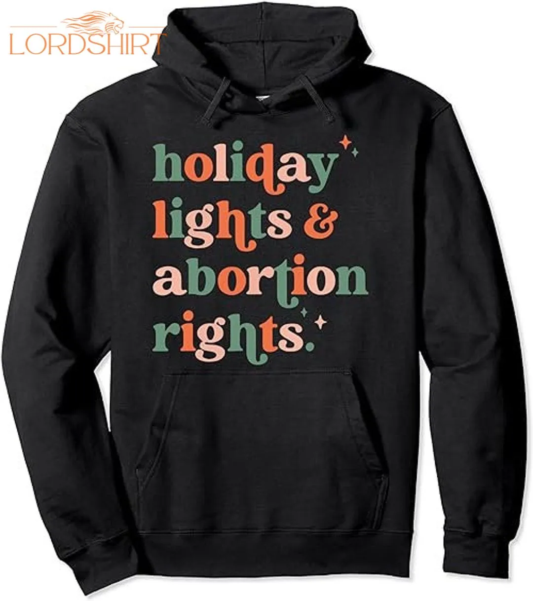 Holiday Lights And Abortion Right Feminist Christmas T-shirt