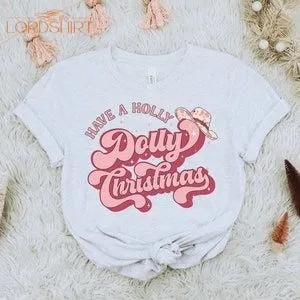 Holly Dolly Christmas Shirt Retro Country Christmas Tee