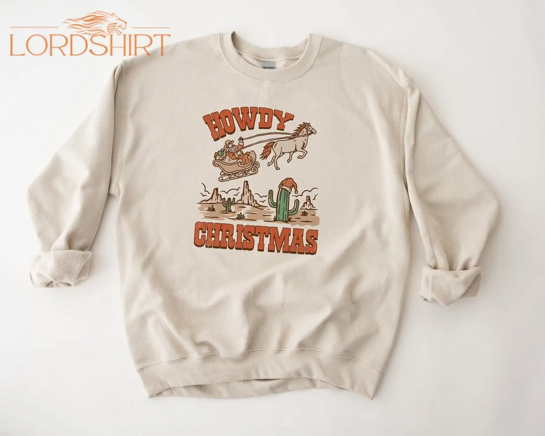 HOWDY CHRISTMAS Crewneck Sweatshirt Cowboy Cowgirl