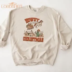 HOWDY CHRISTMAS Crewneck Sweatshirt Cowboy Cowgirl