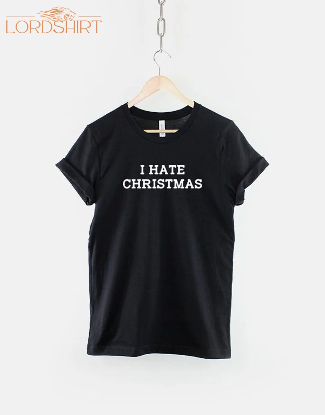 I Hate Christmas Tshirt Bah Humbug Anti Social Xmas T