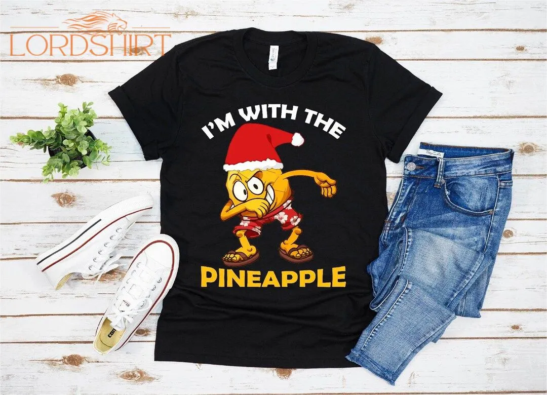 I'm With Pineapple Christmas T-shirt For Men Women