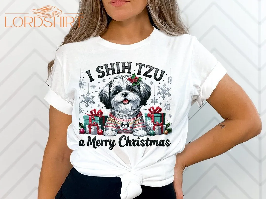 I Shih Tzu A Merry Christmas Shirt A Pawsitively Festive