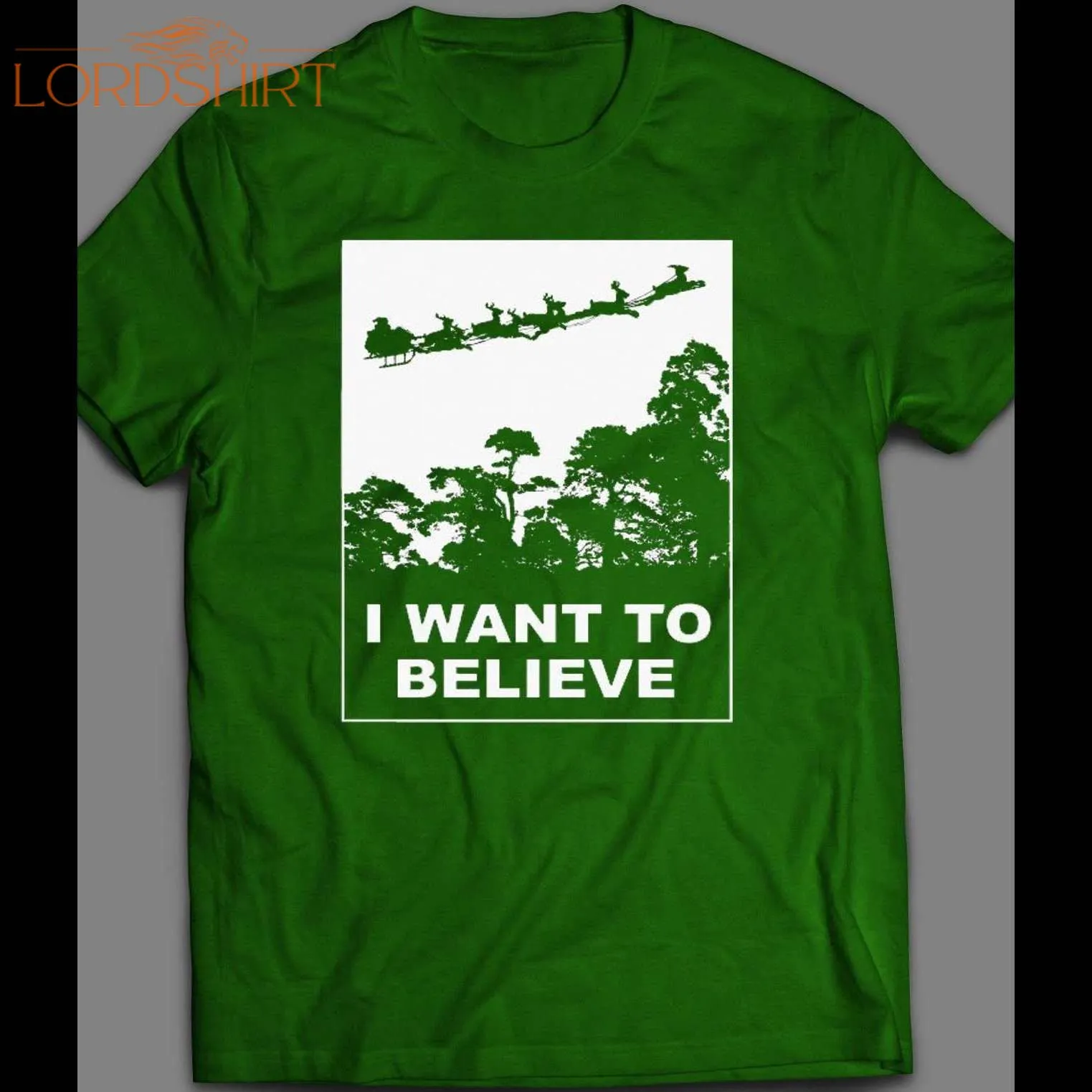 I Want To Believe Santa Holiday Shirt