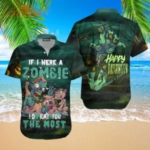 If I Were A Zombie Halloween Hawaiian Shirt