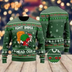 Ight Imma Head Out Santa Funny Ugly Christmas Sweater