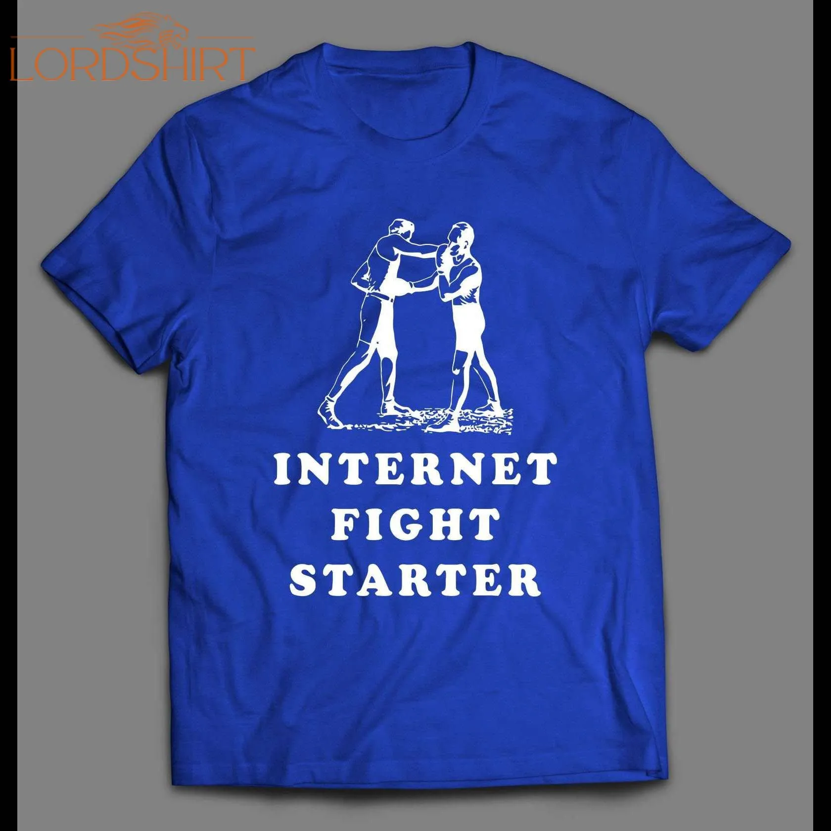 Internet Fight Starter Shirt