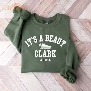 It's A Beaut Clark Sweatshirt Griswold Christmas