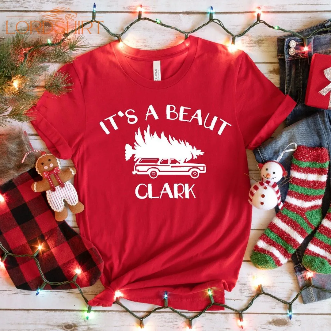 It's A Beaut Clark Xmas Shirt Christmas Tree T-shirt