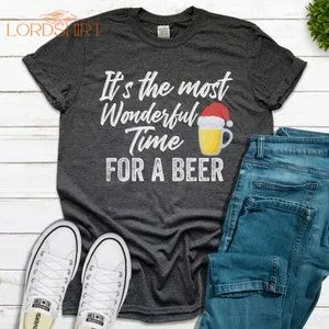 Its The Most Wonderful Time For A Beer Tee Christmas Shirts