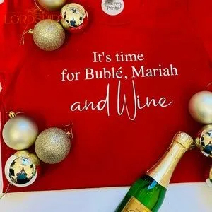 Its Time For Buble Mariah And Wine Tshirt Christmas Pyjamas