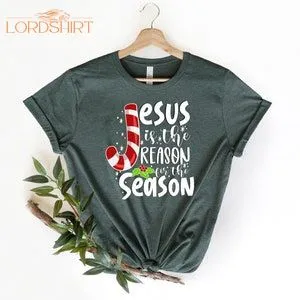 Jesus Is The Reason For The Season Christmas Gift Christmas