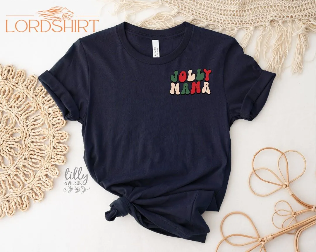 Jolly Mama Christmas T-shirt Christmas Tree T-shirt Jolly