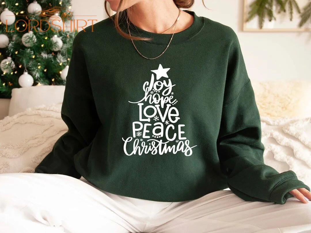 Joy Hope Love Shirt Peace Christmas Shirt Christmas Tree