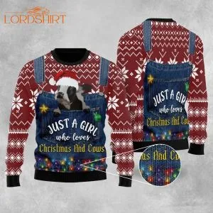 Just A Girl Who Loves Christmas And Cows Ugly Christmas Sweater