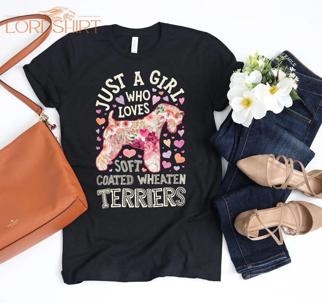 Just A Girl Who Loves Soft Coated Wheaten Terriers Shirt /