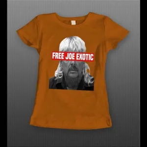 Ladies Free Joe Exotic The Tiger King Shirt