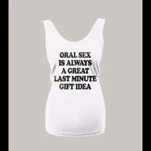 Ladies Oral Sex Is A Great Last Minute Gift Adult Humor Shirt