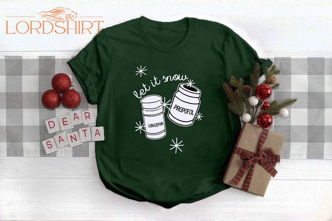 Let It Snow Medicine Bottles Shirt Funny Nurse Christmas