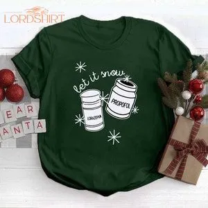 Let It Snow Medicine Bottles Shirt Funny Nurse Christmas