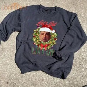 Let's Get Litt Up Funny Christmas Sweatshirt Let's