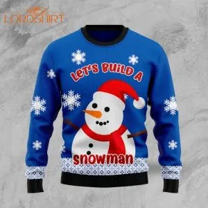 Lets Build A Snowman Ugly Christmas Sweater