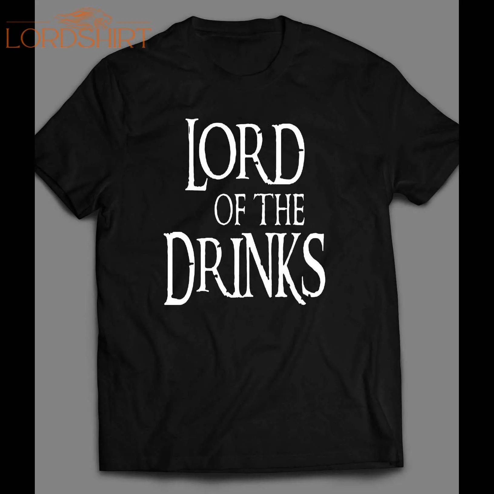 Lord Of The Drinks Parody Shirt