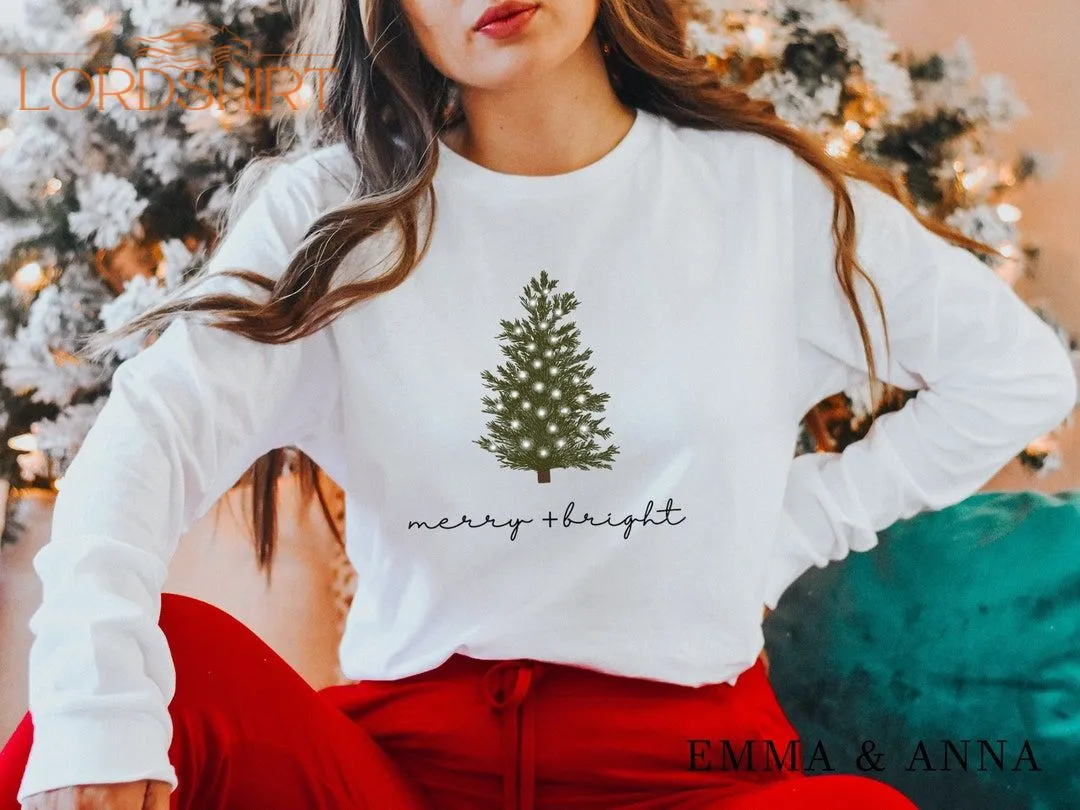 Merry And Bright Shirt Long Sleeve Christmas Shirt Christmas