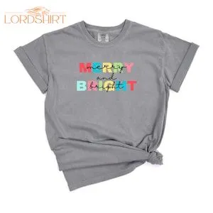 Merry And Bright T-shirt Merry And Bright Unisex T-shirt