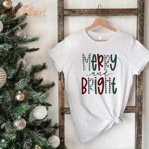 Merry And Bright Tshirt Christmas Shirt Christmas T-shirt