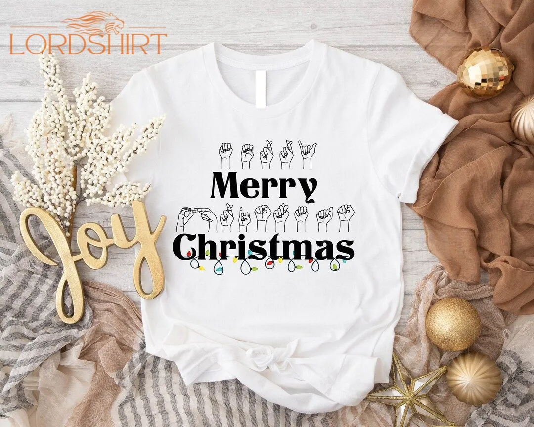 Merry Christmas Shirt ASL Merry Christmas Sign Language