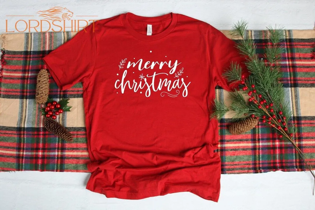 Merry Christmas Shirt Merry Christmas Shirt Christmas Gift