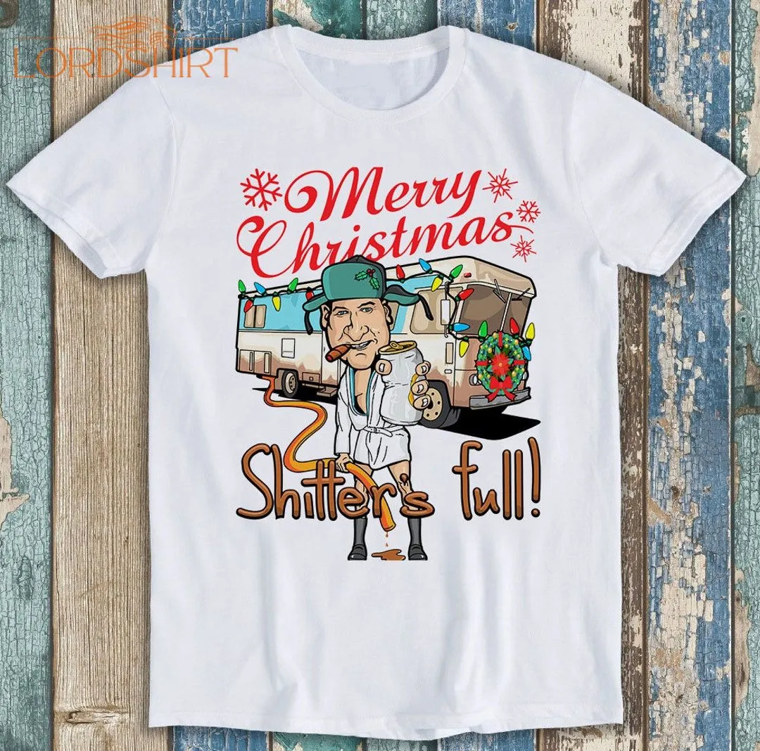 Merry Christmas Shitters Full Weird Meme Cousin Eddie Funny