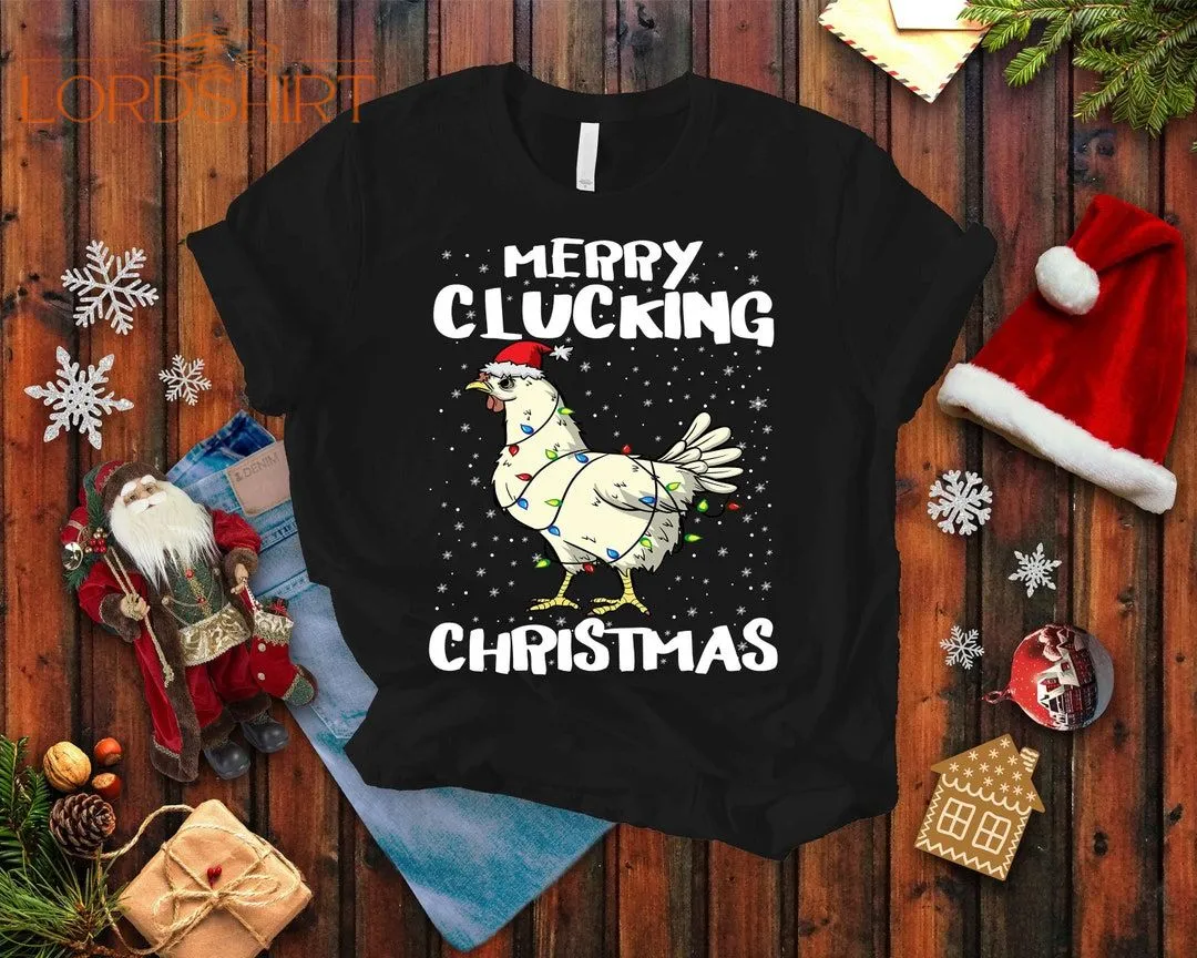 Merry Clucking Christmas T-shirt Chicken Christmas Shirt Hen