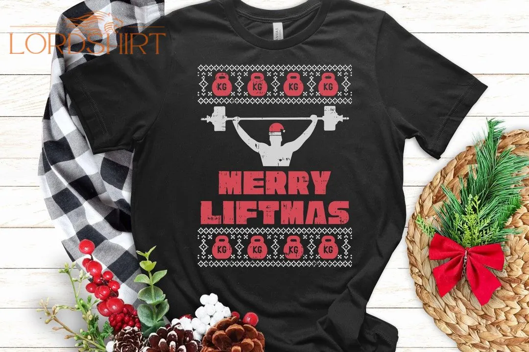 Merry Liftmas Christmas T-shirt Funny Christmas Shirt Funny