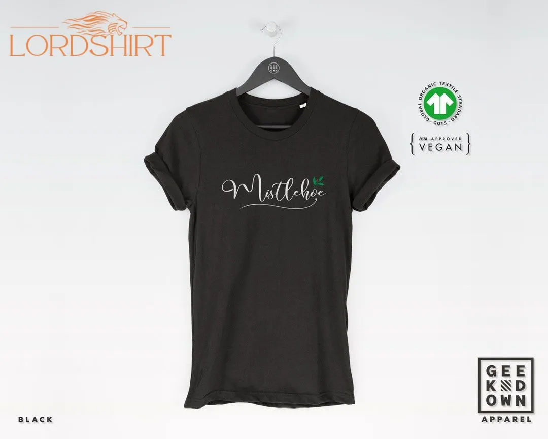 Mistlehoe T-shirt Tee Christmas T-shirts / Christmas Tee /