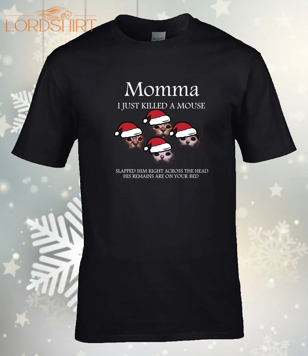 Momma I Just Killed A Mouse Christmas T-shirt