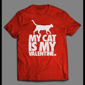 My Cat Is Mine Valentine Valentine's Day Shirt