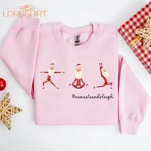 Namaste And Sleigh Tee Christmas Yoga Shirt Funny Christmas