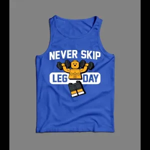 Never Skip Leg Day Workout Gym Tank Top