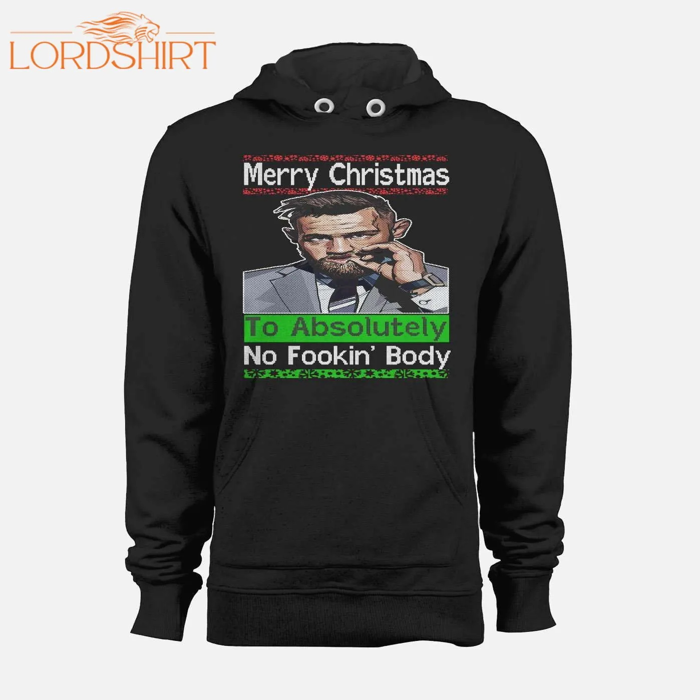 Notorious Mystic Mac Merry Christmas To Absolutely No Fookin' Body Holiday Hoodie / Sweatshirt