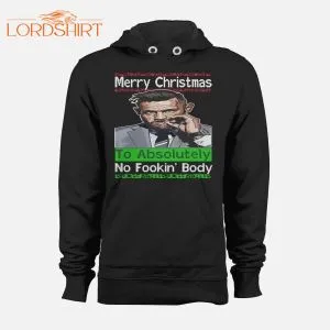Notorious Mystic Mac Merry Christmas To Absolutely No Fookin' Body Holiday Hoodie / Sweatshirt