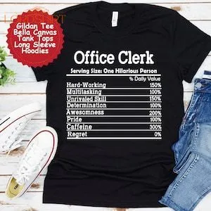 Office Clerk Nutrition Facts Shirt Thank You Office Clerk