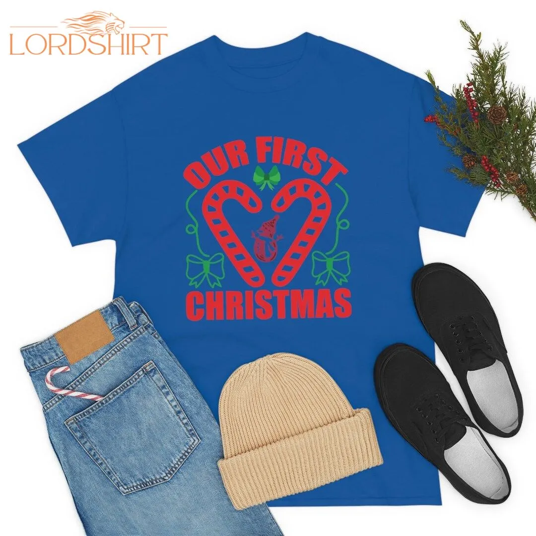 Our First Christmas T-shirt Unisex Heavy Cotton