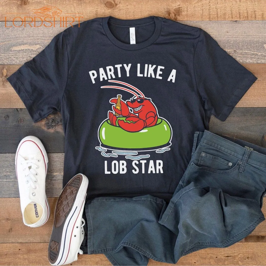 Party Like A Lobster-star T-shirt Funny Animal Shirt Summer