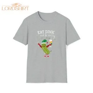 Pickleball Fun Christmas Eat Dink And Be Merry Unisex