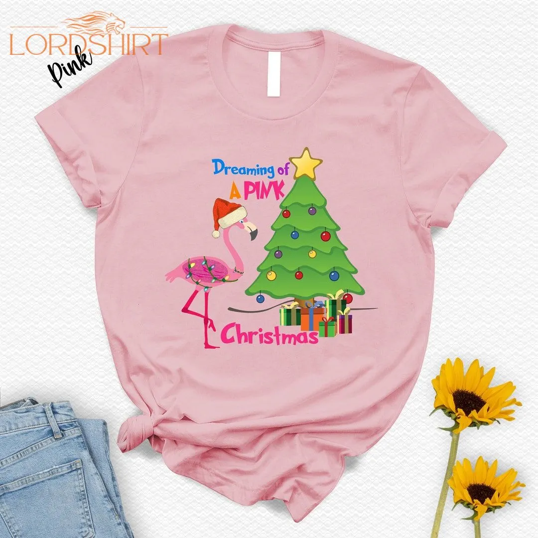 Pink Flamingo Christmas Shirt Gifts For Kids Dreaming Of