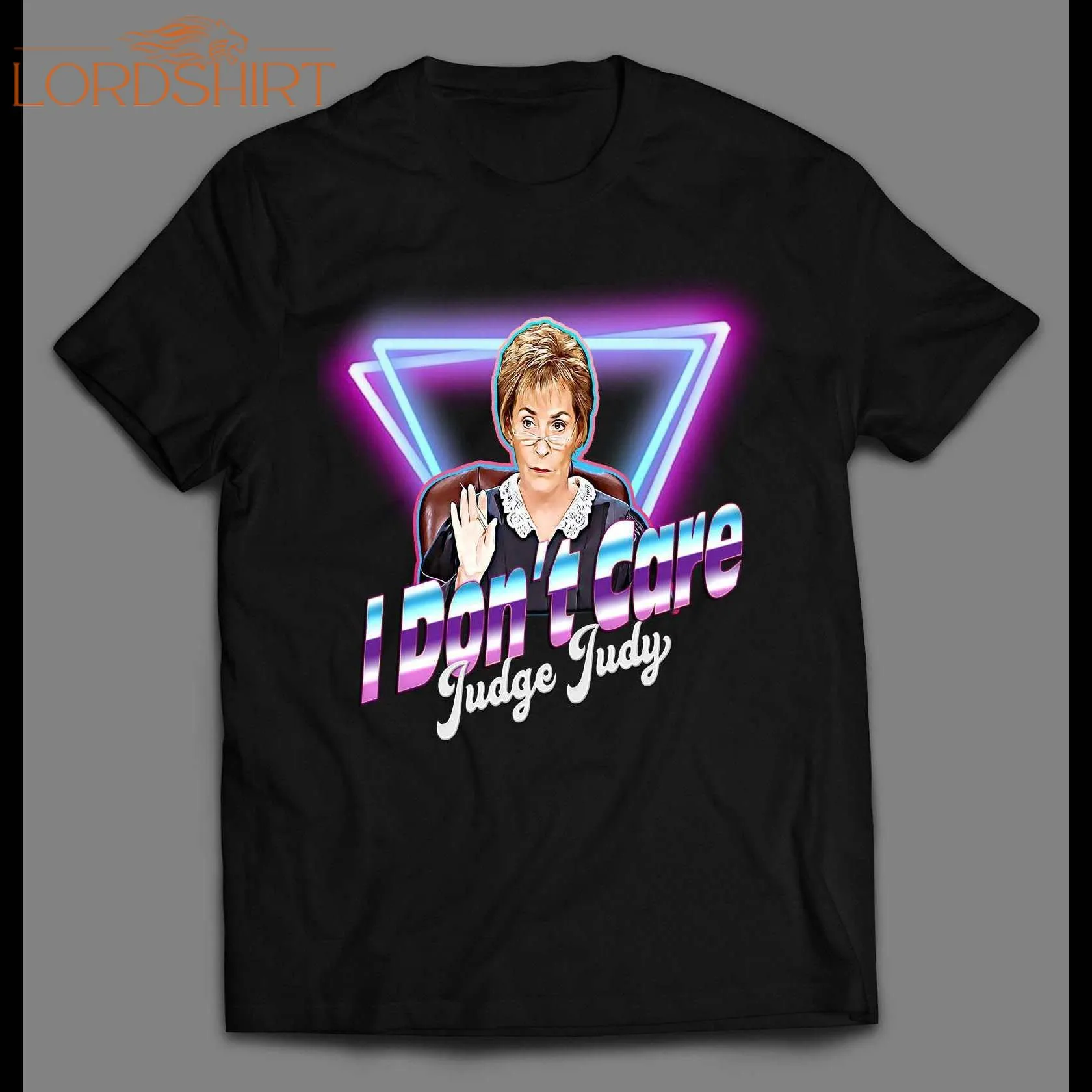 Retro Style Judge Judy I Don't Care Shirt